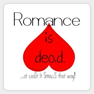 Romance Is Dead Magnet